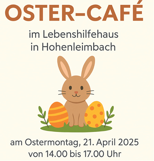 Plakat für eine Ostercafé-Veranstaltung mit einem Cartoon-Hasen und Eiern, Angaben zu Datum und Uhrzeit.